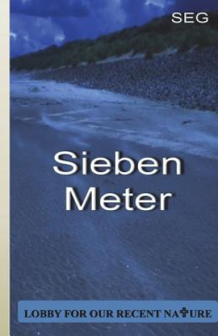 Sieben Meter