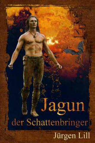 Jagun, der Schattenbringer