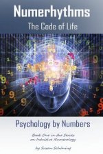 Numerhythms The Code of Life: Psychology by Numbers