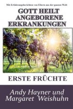 Gott Heilt Angeborene Erkrankungen: Erste Früchte