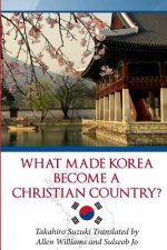 What Made Korea Become a Christian Country?