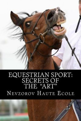 Equestrian Sport: Secrets of the 