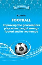 Football. Improving the goalkeepers play when caught wrong-footed and in two tempo