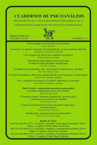 Cuadernos de Psicoanalisis, Enero-Junio de 2014, Volumen XLVII, Numeros 1 y 2