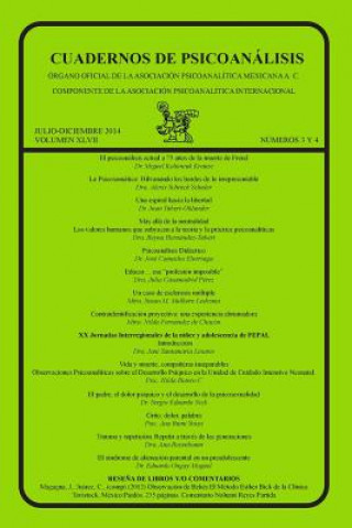 Cuadernos de Psicoanalisis, Julio-Diciembre de 2014, Volumen XLVII, Numeros 3 y 4