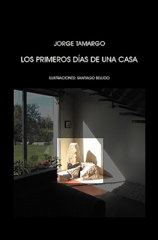 Los primeros días de una casa