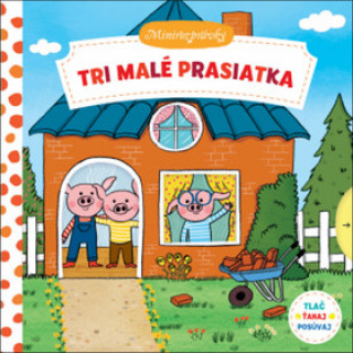 Tri malďż˝ prasiatka Minirozprďż˝vky
