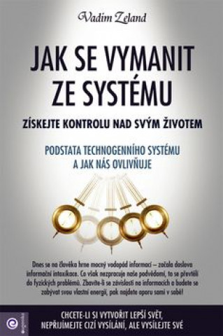 Jak se vymanit ze systému