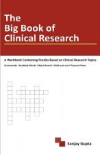The Big Book Of Clinical Research