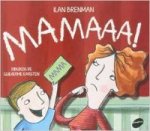 Mamaaa!