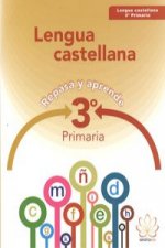 Repasa y aprende : lengua 3 primaria