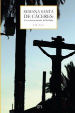 Semana Santa de Cáceres: Los a?os perdidos: (1969-1986)