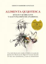 Alimenta quijotesca : duelos y quebrantos y algún palomino