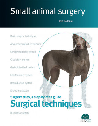 SURGICAL TECHNIQUES SMALL ANIMAL SURGERY