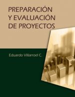 Preparación y evaluación de proyectos