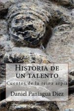 Historia de un talento: Cuentos de la reina arpia