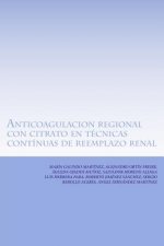 Anticoagulacion regional con citrato en técnicas contínuas de reemplazo renal