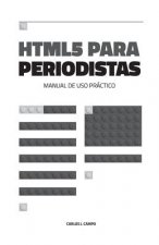 HTML5 para periodistas: Manual de uso práctico