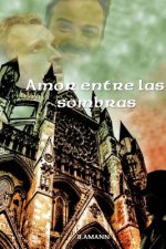 Amor entre las sombras