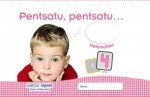 Penpsatu, penpsatu-- matematika 4 urte : educación infantil : libro del alumno. País Vasco