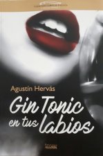 Gin tonic en tus labios