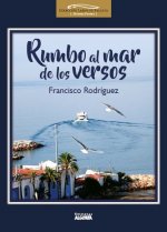 Rumbo al mar de los versos