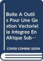 Boite a Outils Pour Une Gestion Vectorielle Integree En Afrique Subsaharienne