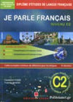 Je parle Français Niveau DALF C2 + Corrigés+ 3 CD