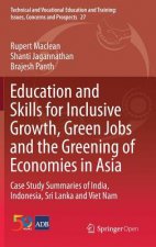 Education and Skills for Inclusive Growth, Green Jobs and the Greening of Economies in Asia