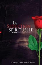 La Seduction Spirituelle