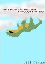 Dinosaur Who Fell Through the Sky