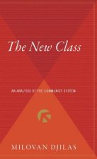 The New Class: An Analysis of the Communist System