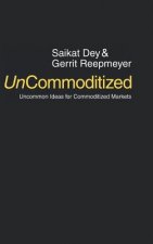 UnCommoditized