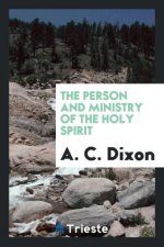 Person and Ministry of the Holy Spirit