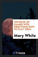 Book of Games with Directions How to Play Them