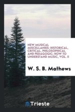 New Musical Miscellanies