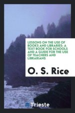 Lessons on the Use of Books and Libraries