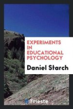 Experiments in Educational Psychology