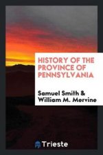 History of the Province of Pennsylvania