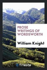 Prose Writings of Wordsworth