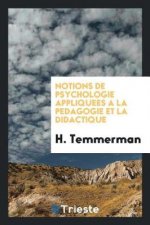 Notions de Psychologie Appliquees a la Pedagogie Et La Didactique