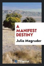 Manifest Destiny