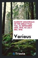 Harrow Memorials of the Great War, Vol. III