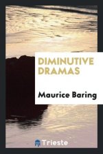Diminutive Dramas