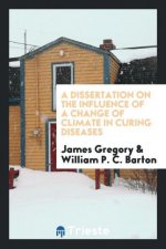 Dissertation on the Influence of a Change of Climate in Curing Diseases