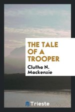 Tale of a Trooper