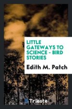 Little Gateways to Science - Bird Stories