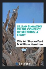 Lillian Simmons or the Conflict of Sections