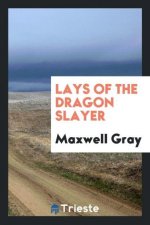 Lays of the Dragon Slayer
