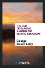 Old Testament Among the Semitic Religions